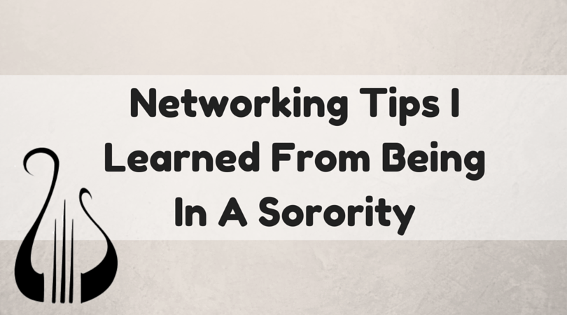 Networking tips I learned from being in a sorority