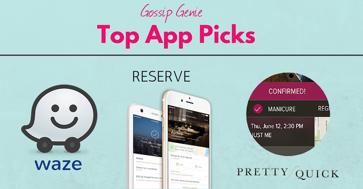 Top App Picks | PrettyQuick • Reserve • Waze