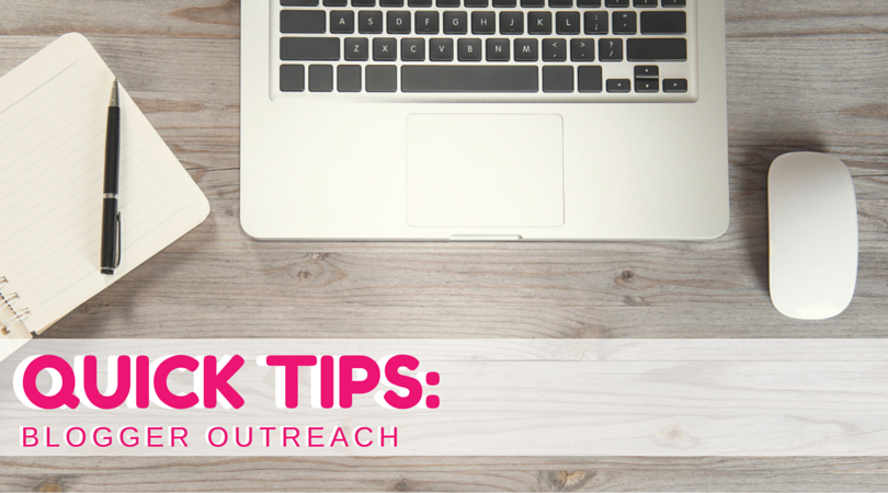 Quick Tips for a Successful Blogger Outreach
