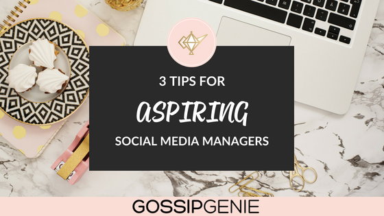 Tips for Aspiring Social Media Managers