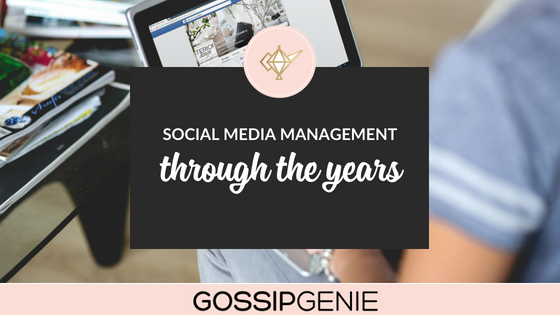 Social Media Management Through the Years