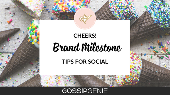 Cheers: Promoting your BIG Brand Milestones on Social