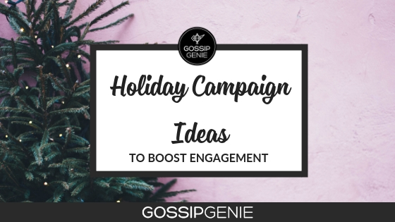 Holiday Campaign Ideas