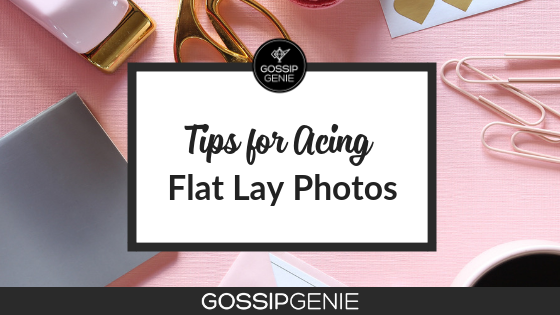 Tips for Acing Flat Lay Photos