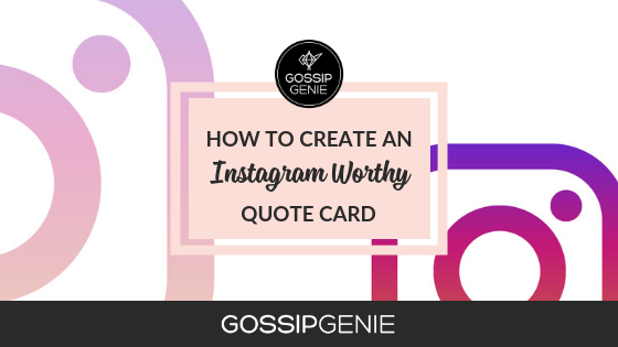 How to Create an Instagram Worthy Quote Card