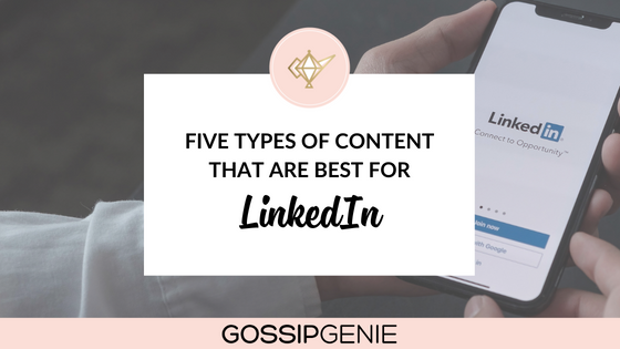 The Best Type of Content to Post on LinkedIn