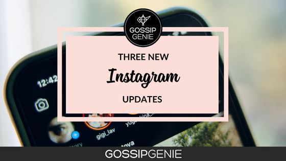 Three Instagram Updates You Should Know About